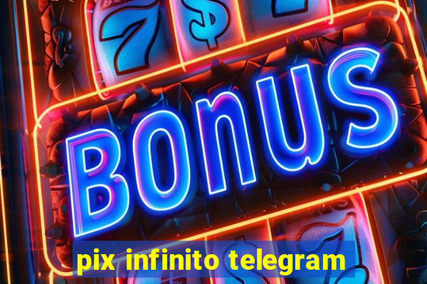 pix infinito telegram